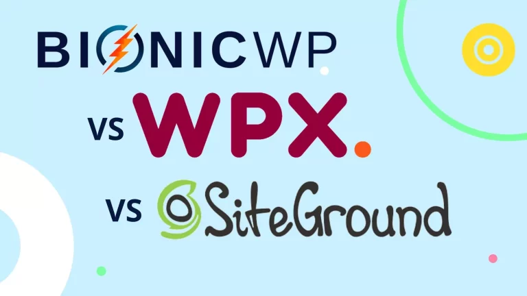 Siteground vs WPX vs BionicWP